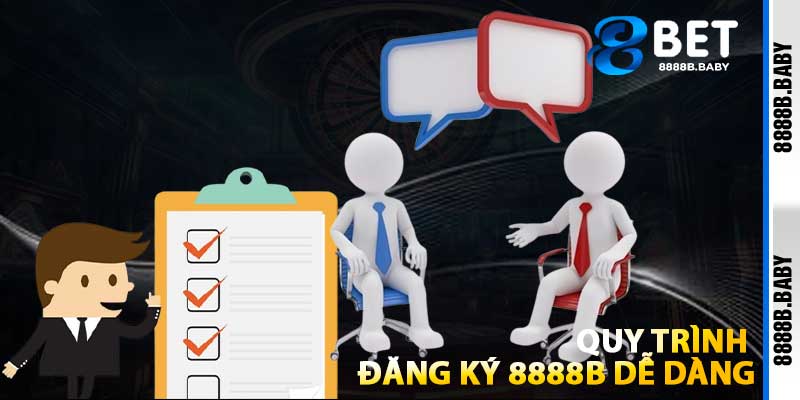 Quy Trình Đăng Ký 8888b Dễ Dàng